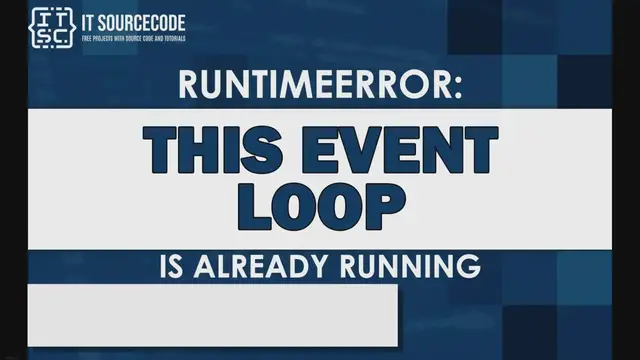 'Video thumbnail for Runtimeerror: this event loop is already running'