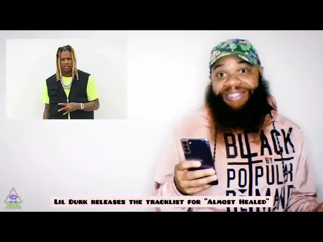 'Video thumbnail for Lil Durk releases the tracklist to "Almost Healed"'