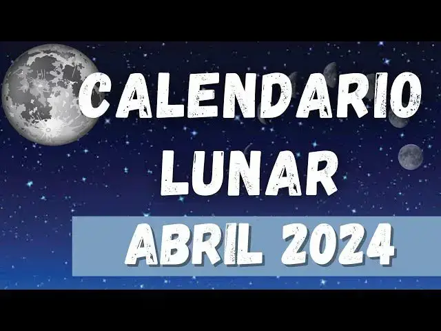 'Video thumbnail for Calendario lunar Abril 2024 🌒🌚'