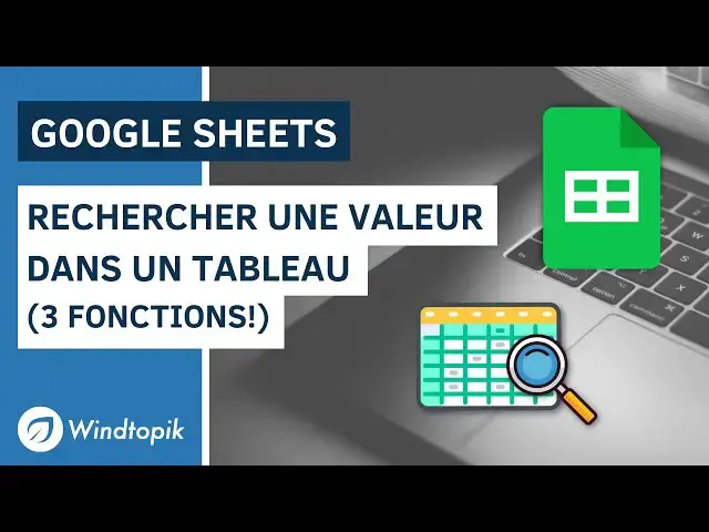 'Video thumbnail for GOOGLE SHEETS : RECHERCHER UNE VALEUR DANS UN TABLEAU (3 FONCTIONS!)'