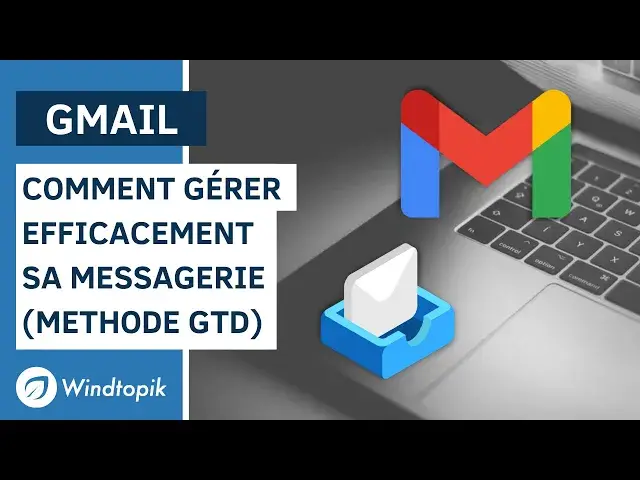 'Video thumbnail for 📧  GMAIL : COMMENT GÉRER EFFICACEMENT SA MESSAGERIE (METHODE GTD)'