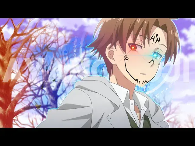 'Video thumbnail for Ayanokoji - My Ordinary Life | Full Version | 「AMV」HD!'