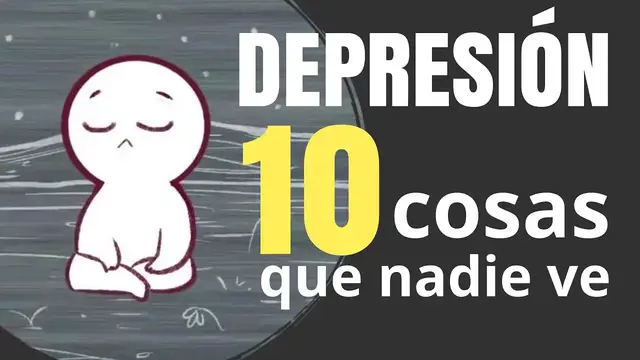 'Video thumbnail for DEPRESIÓN: 10 Experiencias Comunes que los Demás NO ENTIENDEN'