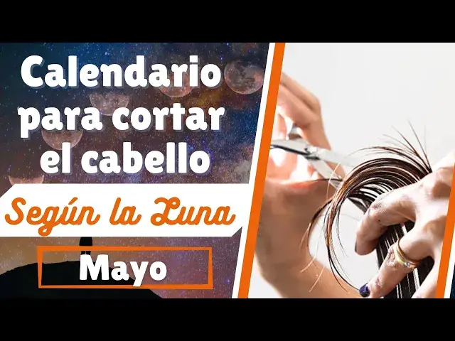 'Video thumbnail for Calendario para cortar el cabello según la Luna 💇🌙 Mayo 2022'