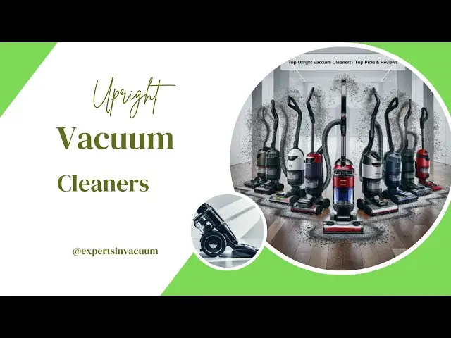 'Video thumbnail for Top Upright Vacuum Cleaners Top Picks & Reviews'