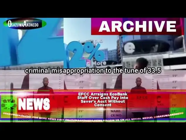 'Video thumbnail for EFCC Arraigns EcoBank Staff Over Cash Pay Into Saver's Acct Without Consent'