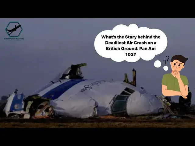 'Video thumbnail for What's the Story behind the Deadliest Air Crash on a British Ground: Pan Am 103?'