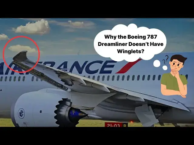 'Video thumbnail for Why the Boeing 787 Dreamliner Doesn’t Have Winglets?'