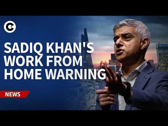 'Video thumbnail for What Sadiq Khan's work from home warning means to London'