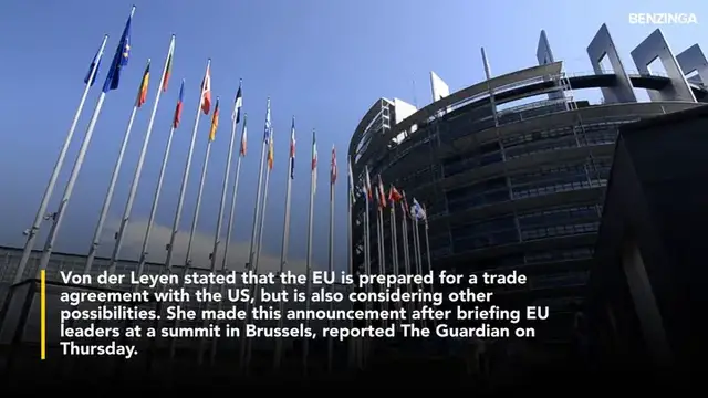'Video thumbnail for EU 'Ready For A Deal' With US But 'All Options Remain On The Table', Says Von Der Leyen'