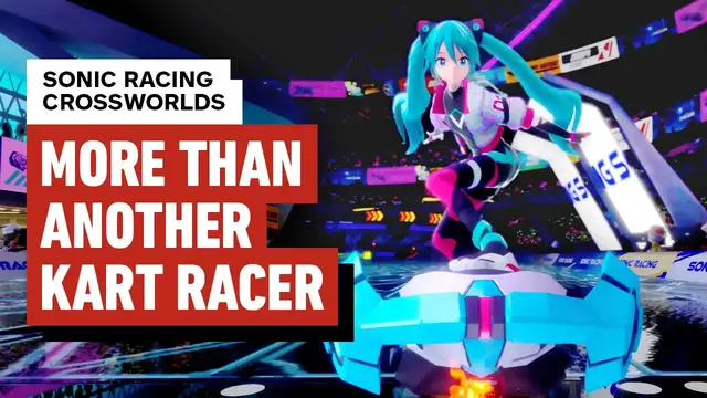 'Video thumbnail for Sonic Racing CrossWorlds is a Blast and Celebrates Sega’s History'