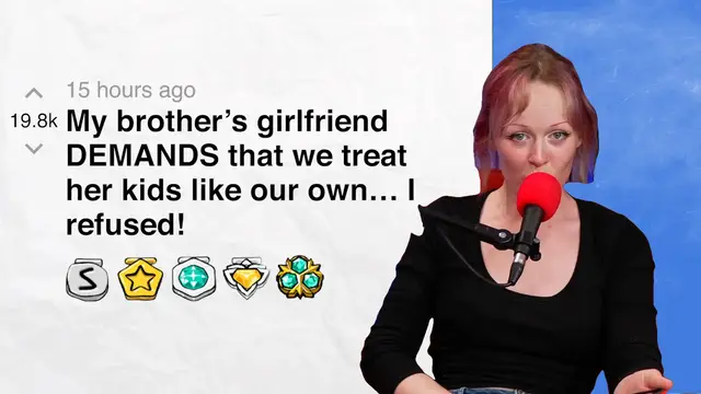 'Video thumbnail for My brother’s girlfriend DEMANDS that we treat her kids like our own… I refused! - r/AITAH | Reddit Stories'