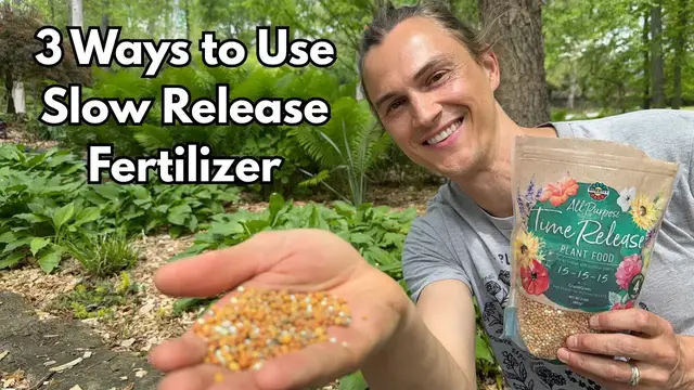 'Video thumbnail for How to Use Time Release Fertilizer - 3 Ways'