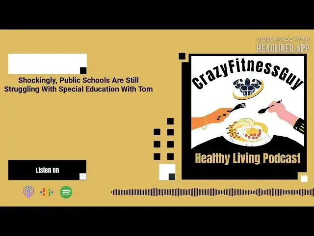 'Video thumbnail for CrazyFitnessGuy® Healthy Living Podcast - Shockingly, Public Schools Are Still Struggling With...'