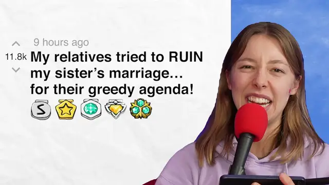 'Video thumbnail for My relatives tried to RUIN my sister’s marriage… for their greedy agenda! - r/charlottedobreyoutube | Reddit Stories'