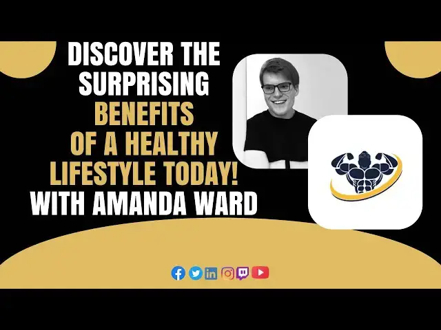 'Video thumbnail for Discover the Surprising Benefits of a Healthy Lifestyle Today! with Amanda Ward'