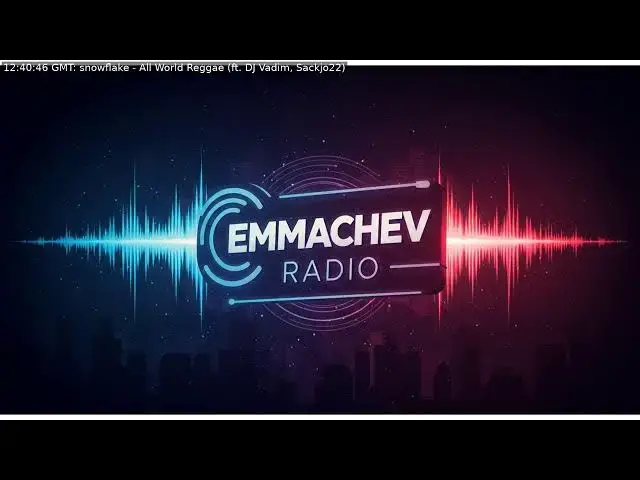 'Video thumbnail for 285: Emmachev Radio - A Station You'll Never Regret'