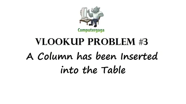 'Video thumbnail for Vlookup Problems #3: Column Inserted into Table Reference'
