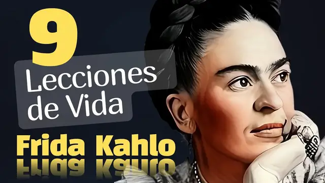'Video thumbnail for Transformar el Dolor en Arte: Las 9 Lecciones de Vida de Frida Kahlo'