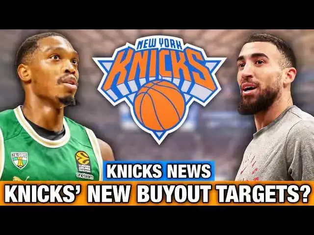 'Video thumbnail for Knicks’ BUYOUT Market Targets: Lonnie Walker IV & Chris Duarte? | NY Knicks News'