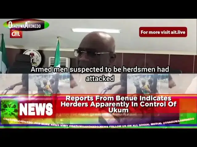 'Video thumbnail for Reports From Benue Indicates Herders Apparently In Control Of Ukum'