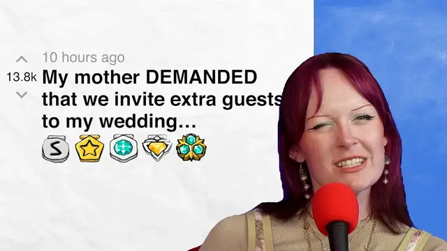 'Video thumbnail for My mother DEMANDED that we invite extra guests to my wedding…but refuses to pay for them! | Reddit Stories'