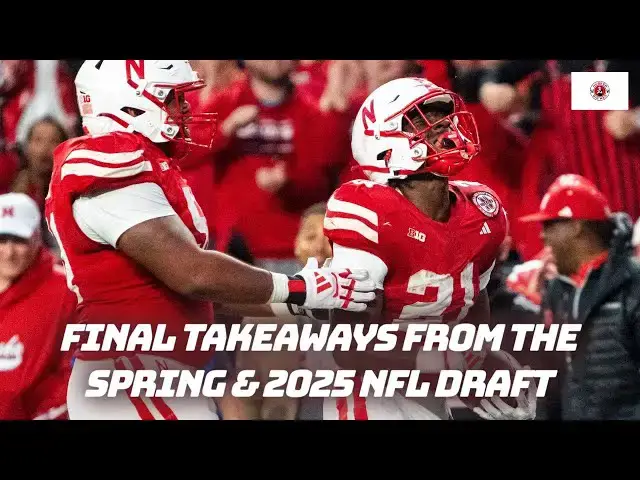 'Video thumbnail for Nebraska football spring takeaways, plus final thoughts on the NFL draft'