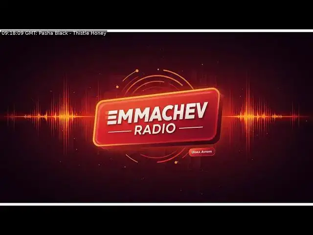 'Video thumbnail for 261: Emmachev Radio - A Station You'll Never Regret'