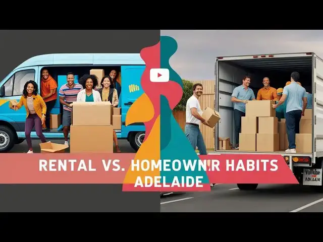 'Video thumbnail for Rental vs. Homeowner Moving Habits in Adelaide | Pro Removalists Adelaide'