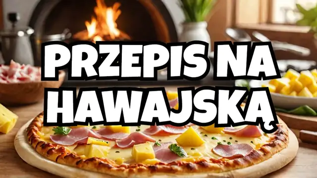 'Video thumbnail for Jak zrobić pizzę hawajską – prosty przepis na pizzę z szynką i ananasem'