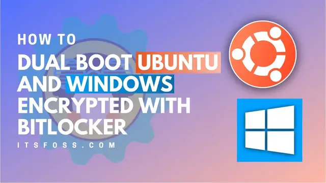 'Video thumbnail for How to Dual Boot Ubuntu Linux and Windows 10 with BitLocker Encryption'