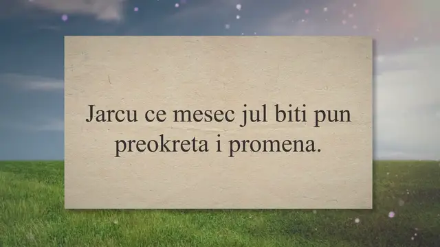 'Video thumbnail for JARCU mesec JUL donosi zivotne preokrete i velike mogucnosti!'