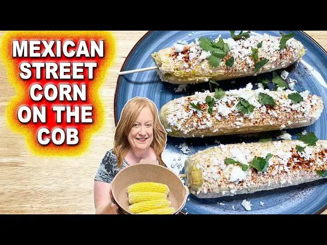 'Video thumbnail for Mexican Street Corn On The Cob, A Summer Side Dish'