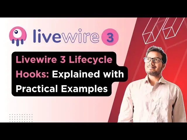 'Video thumbnail for Livewire 3 Lifecycle Methods Explained with Practical Examples'