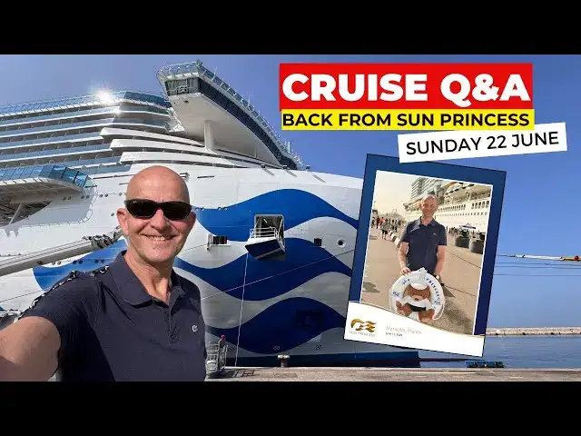 'Video thumbnail for Live Cruise Q&A Back From Sun Princess: Sunday 22 June 2025 9am PT / Noon ET / 5pm UK'