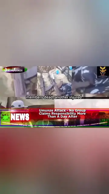 'Video thumbnail for Umunze Attack - No Group Claims Responsibility More Than A Day After '