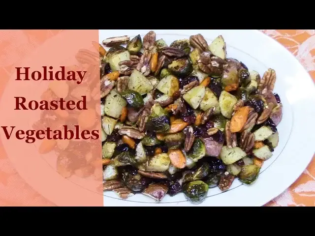 'Video thumbnail for HOLIDAY ROASTED VEGETABLES | HOLIDAY SPECIAL'
