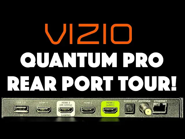 'Video thumbnail for Vizio Quantum Pro 4K QLED HDR SmartTV -- TOUR OF BACK PORTS'