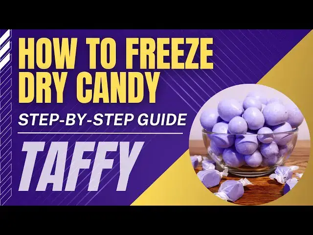 'Video thumbnail for How to Freeze Dry Candy |  Freeze Dried Taffy | Step-by-Step Guide | Packaging Freeze-Dried Candy'