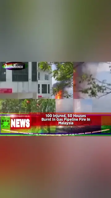 'Video thumbnail for 100 Injured, 50 Houses Burnt In Gas Pipeline Fire In Malaysia '