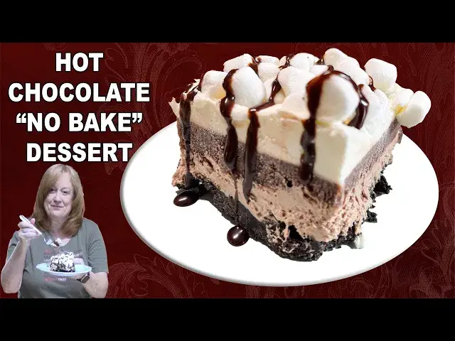'Video thumbnail for HOT CHOCOLATE DESSERT LASAGNA |  No Bake Layers of Deliciousness Recipe'