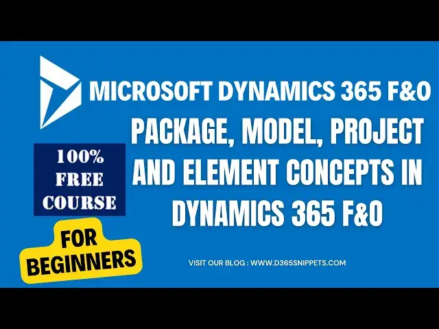 'Video thumbnail for Packages, Models, Projects, and Elements in D365 | Dynamics 365 FO Beginners Tutorial #d365 #erp'