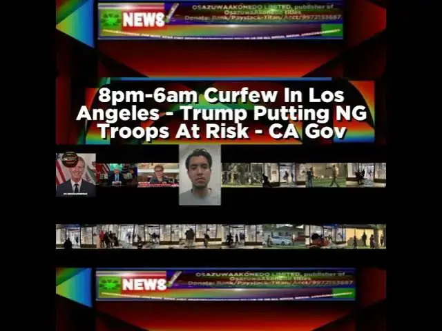 'Video thumbnail for 8pm-6am Curfew In Los Angeles - Trump Putting NG Troops At Risk - CA Gov'