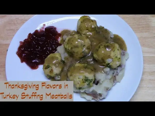'Video thumbnail for TURKEY STUFFING MEATBALLS | THANKSGIVING FLAVORS'