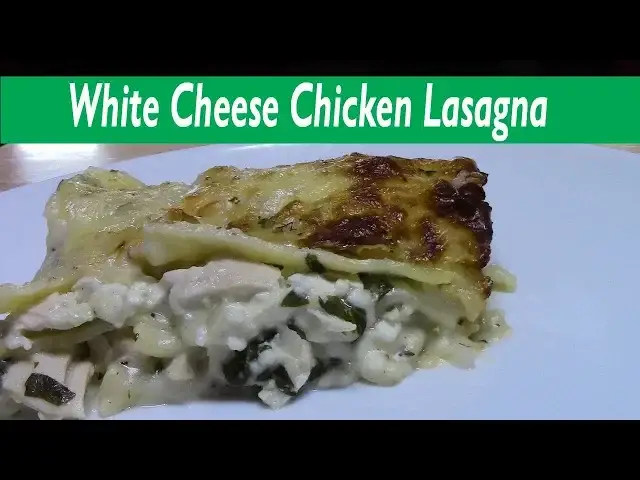 'Video thumbnail for WHITE CHEESE CHICKEN LASAGNA'