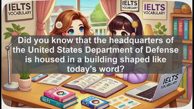 'Video thumbnail for 5000 Must Know IELTS 8.0 Vocabulary - Pentagon: A Key IELTS Vocabulary Word Explained'