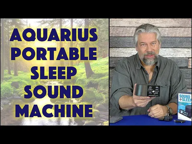 'Video thumbnail for Sound+Sleep AQUARIUS Portable Sleep Sound Machine a with Bluetooth - DEMO & REVIEW'