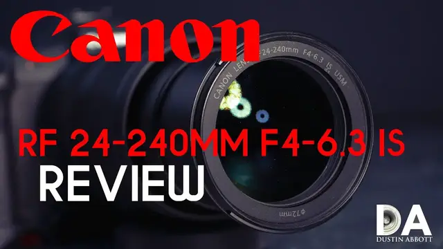 'Video thumbnail for Canon RF 24-240mm F4-6.3 IS Review | 4K'