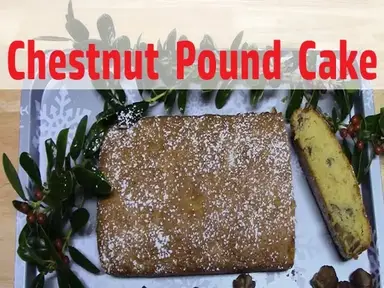 'Video thumbnail for CHESTNUT POUND CAKE | HOLIDAY CAKE'