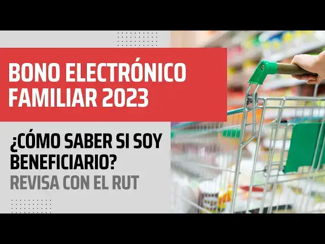 'Video thumbnail for BONO ELECTRÓNICO FAMILIAR 2023: ¿Cómo saber si soy beneficiario? Revisa con el RUT'